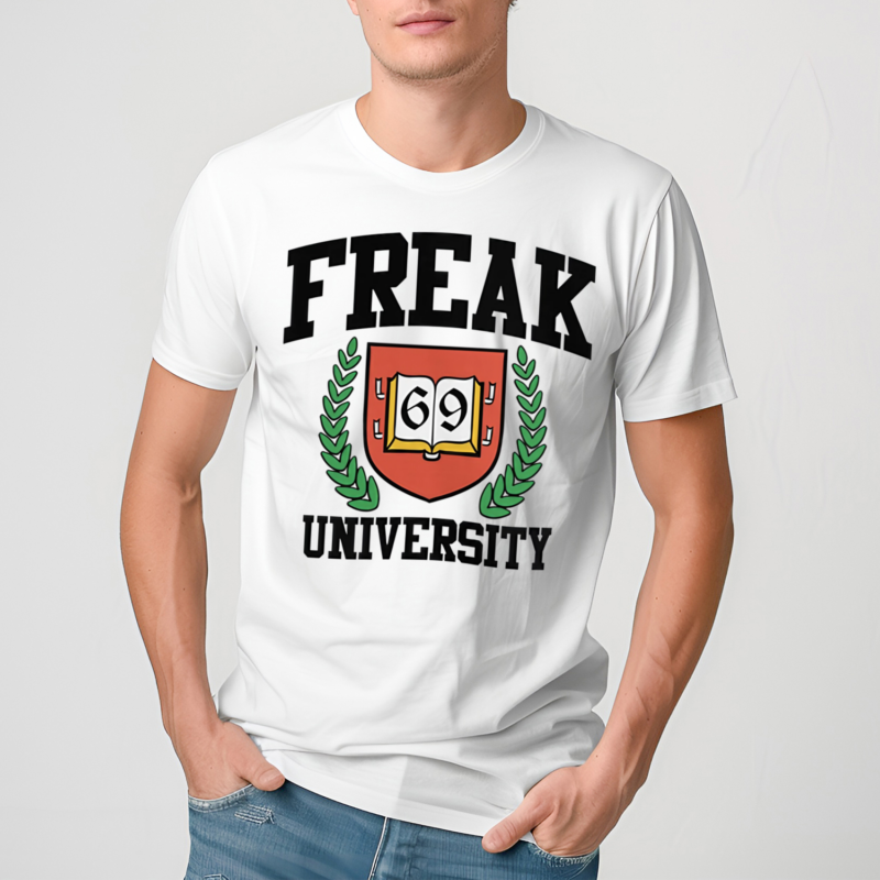 Freak University 69 Shirt