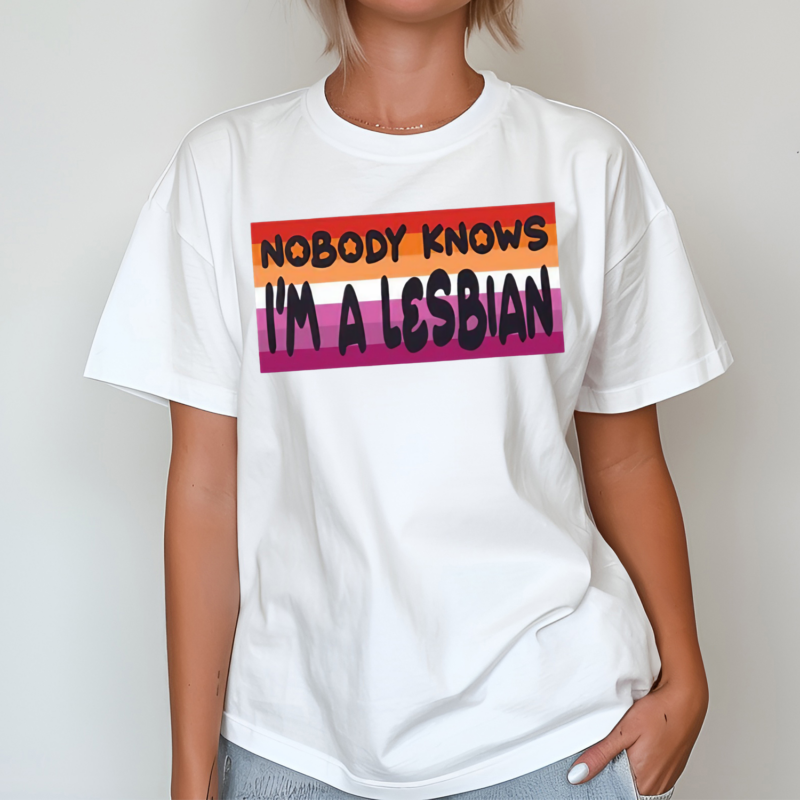 Nobody Knows I’m A Lesbian T Shirt