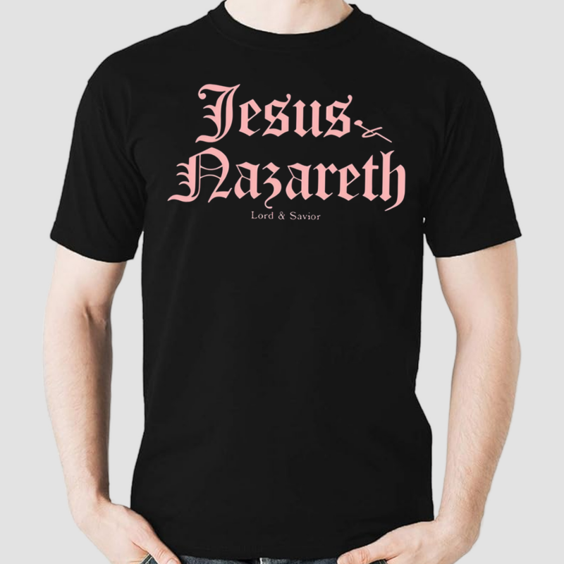 Jesus Nazareth Lord And Savior Shirt