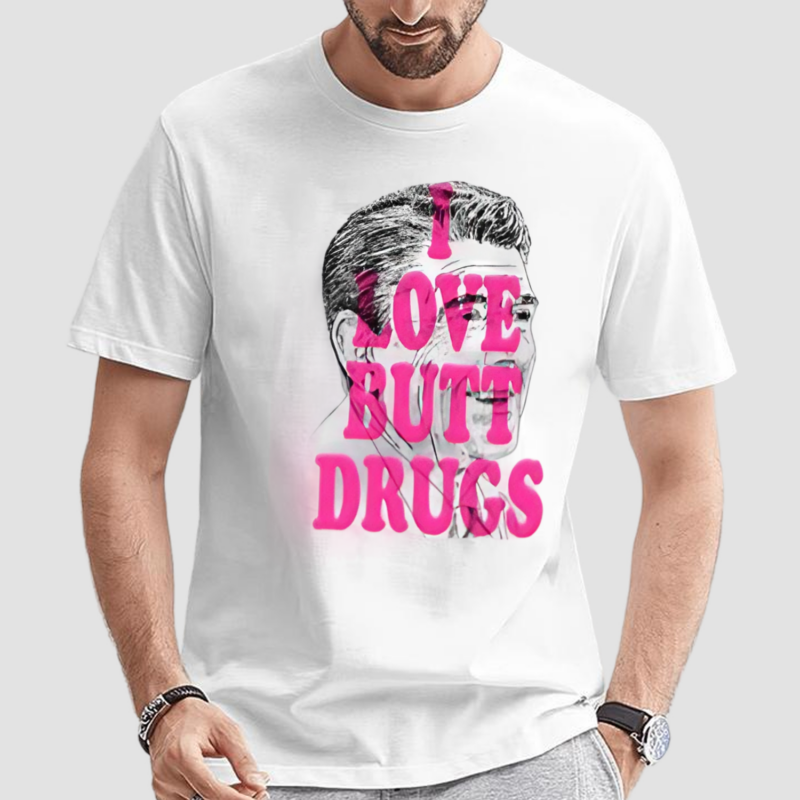 Itsagreatdaytobeawarrior I Love Butt Drugs Shirt