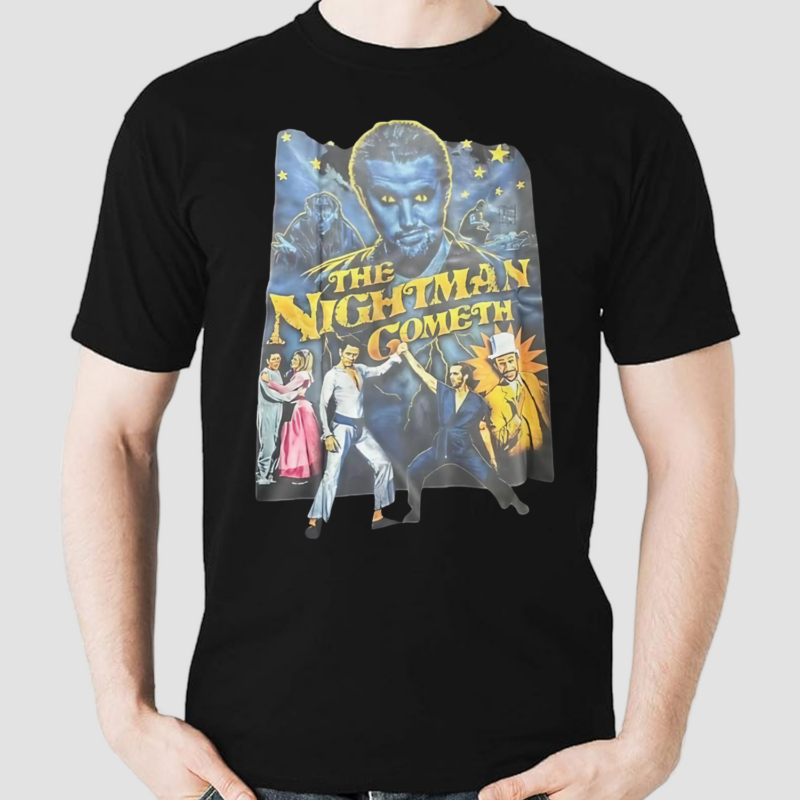 The Nightman Cometh Shirt