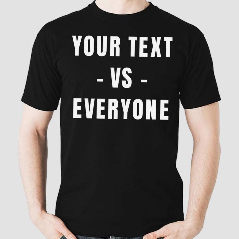 You text vs everyone 2024 shirt