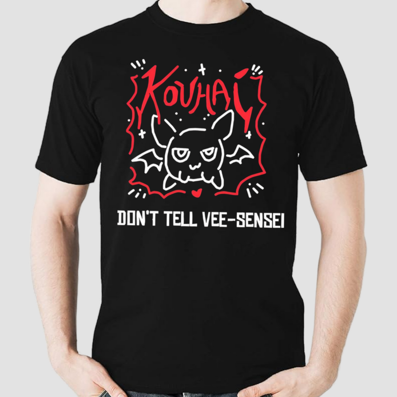 Veesensei Kouhai Don T Tell Vee Sensei Shirt