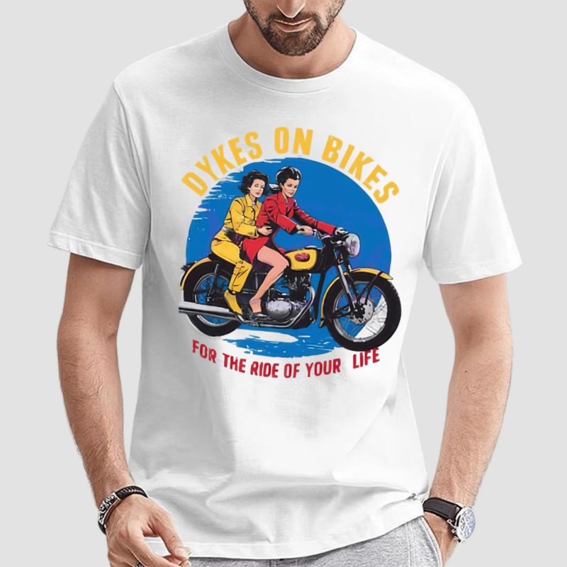 Two Girls Dykes On Bikes For The Ride Of Your Life Shirt