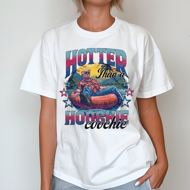 Hotter Than A Hoochie Coochie Shirt