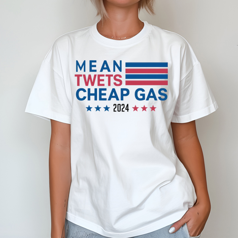 Mean Twets Cheap Gas 2024 Us Flag Shirt