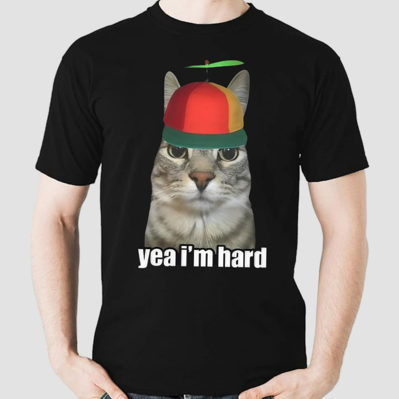 Cat Yea Im Hard Shirt