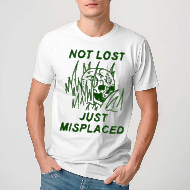 Not Lost Just Misplaced Skull Shirt