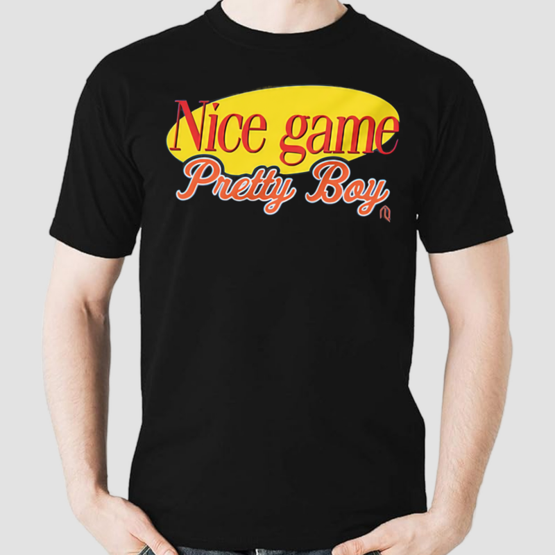 Nice Game Pretty Boy Shirt