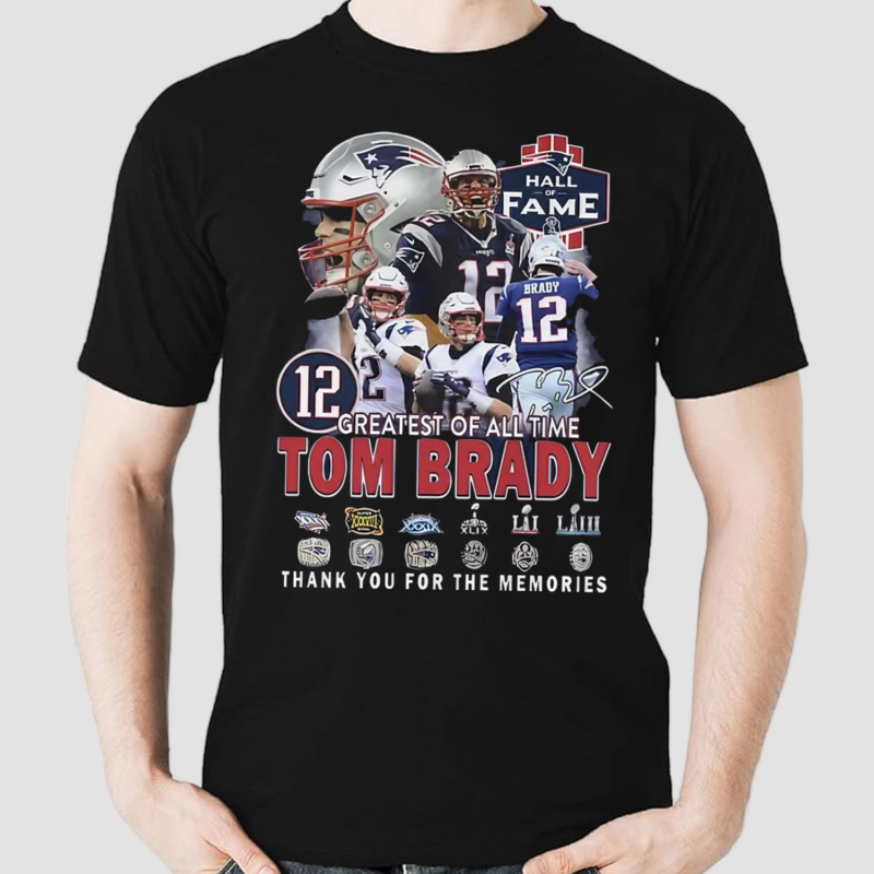 Greatest Of All Time Tom Brady Thank You For The Memories Shirt