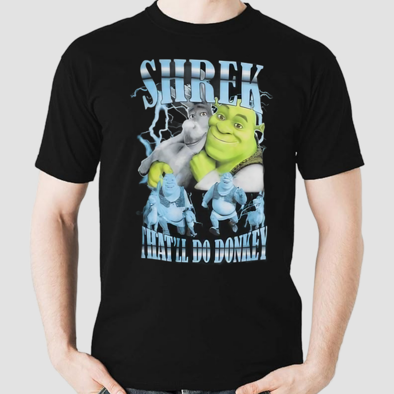 Shrek That Will Do Donkey Shirt