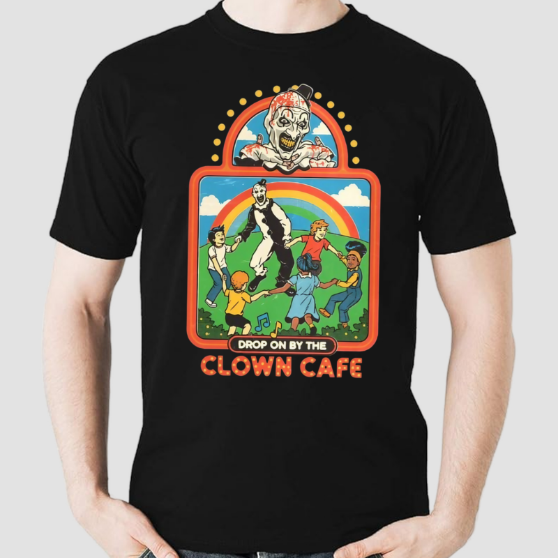 Drop On By The Clown Cafe Shirt