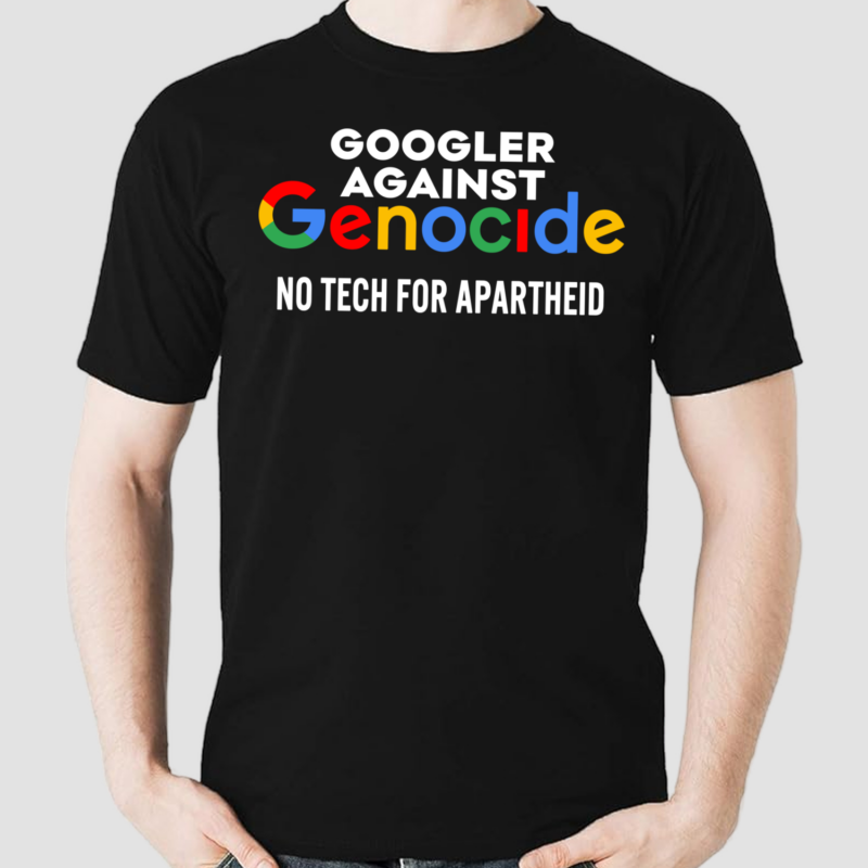 Googler Against Genocide No Tech For Apartheid Shirt