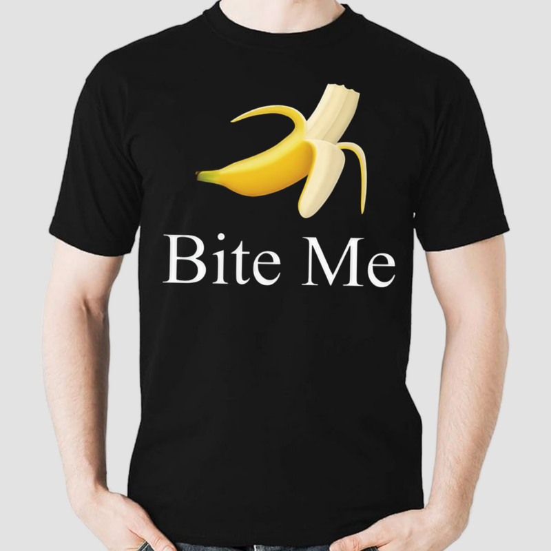 Banana Bite Me Shirt