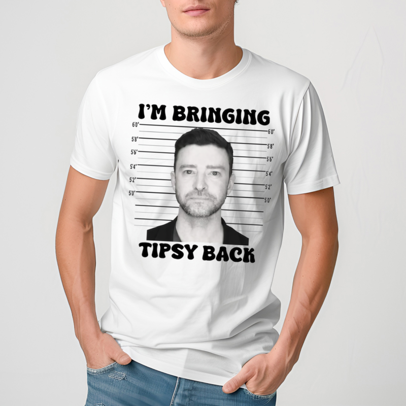 Im Bringing Tipsy Back ustin Timberlake Mugshot Shirt