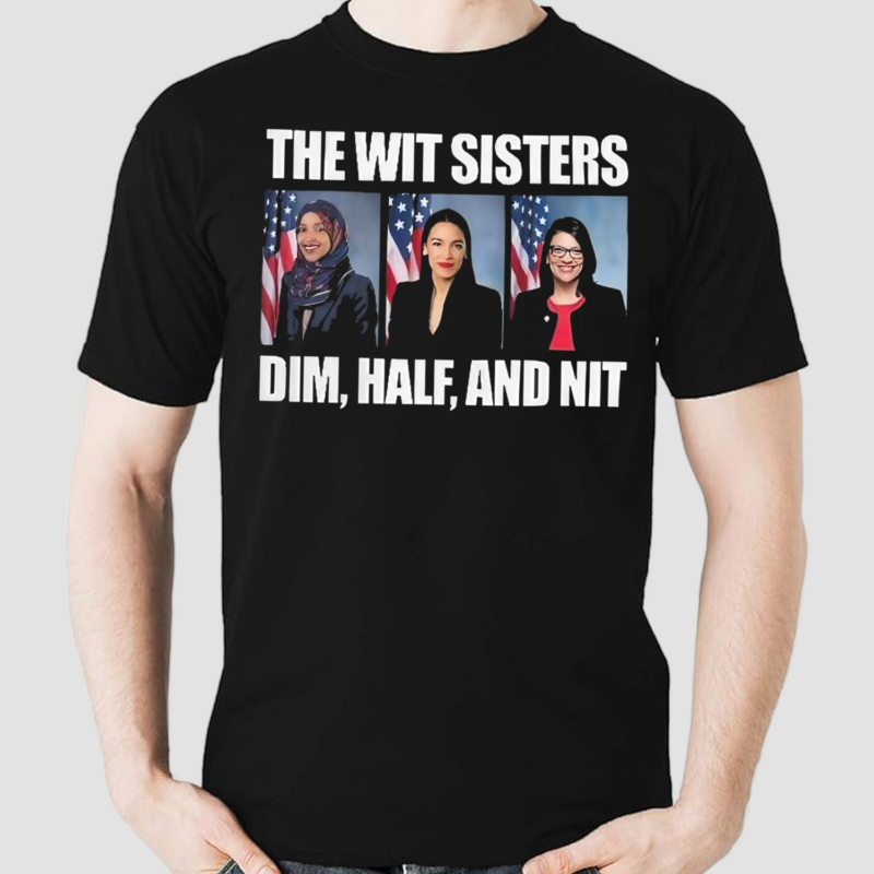 2024 The Wit Sisters Dim Half And Nit Shirt