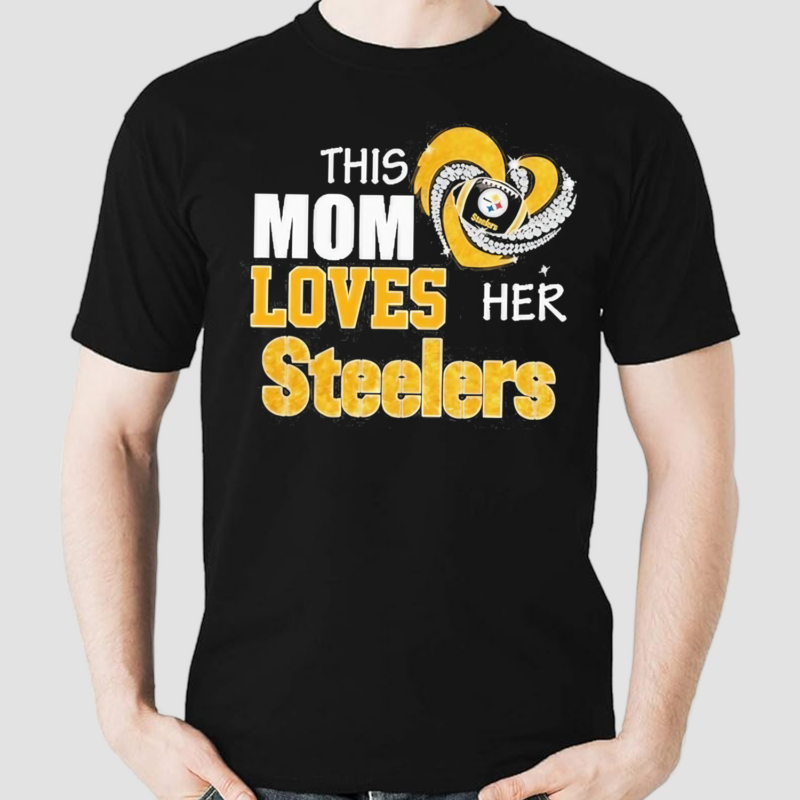 This Mom Loves Her Steelers Shirt