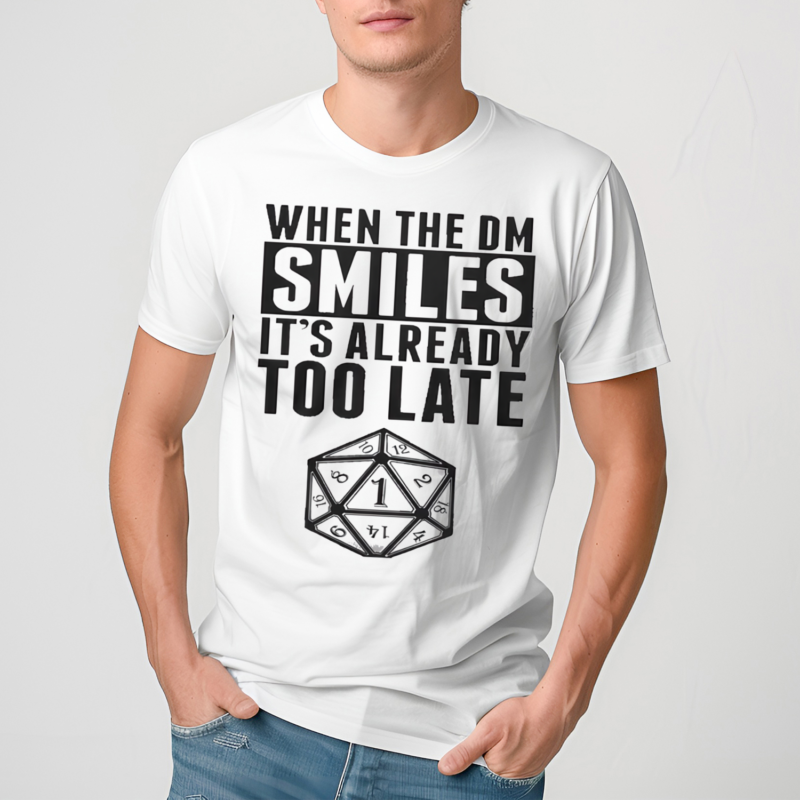 When The DM Smiles Dungeons And Dragons 2024 Shirt