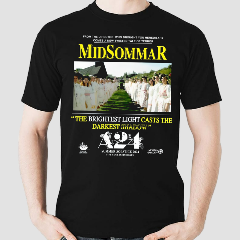 Midsommar The Brightest Light Casts The Darkest Shadow Shirt