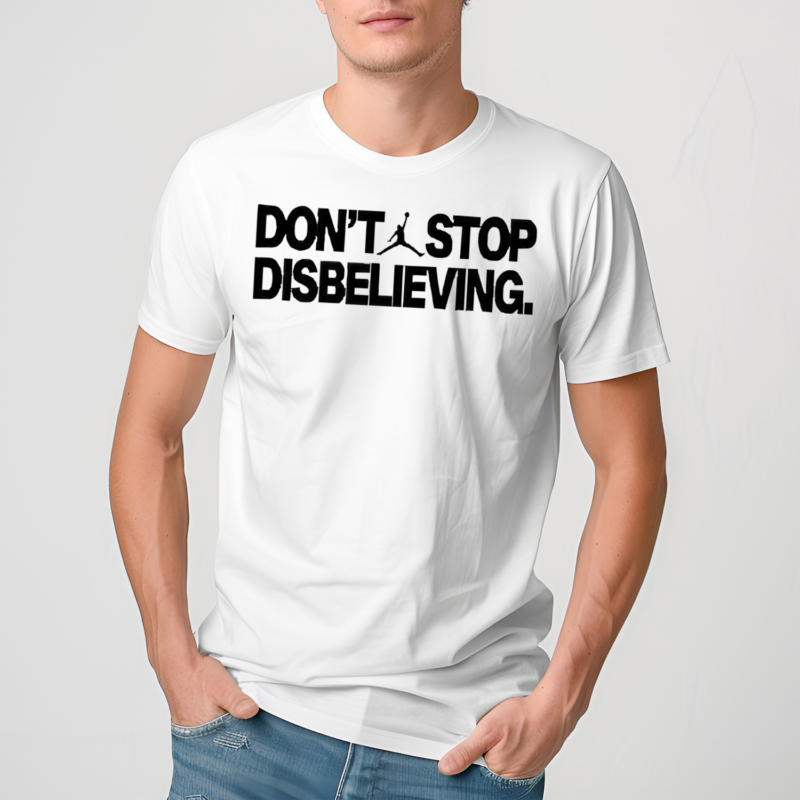 Jayson Tatum Dont Stop Disbelieving 2024 T Shirt