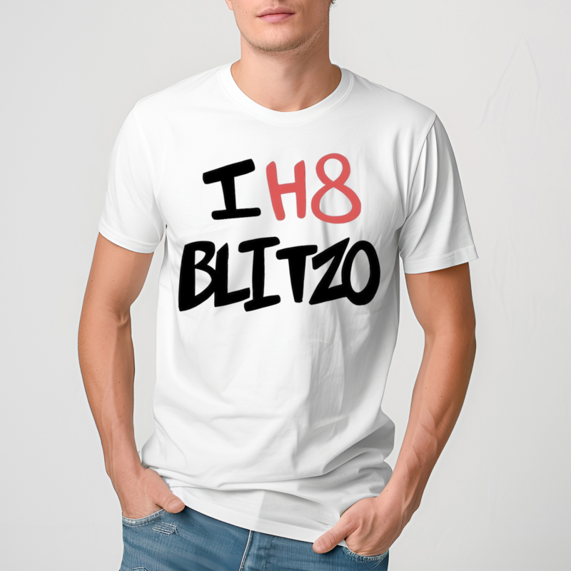 I H8 Blitzo Shirt