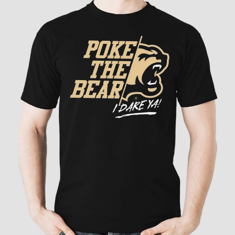 Hershey Bears 2024 Calder Cup Finals Poke the Bear I Dare Ya Shirt