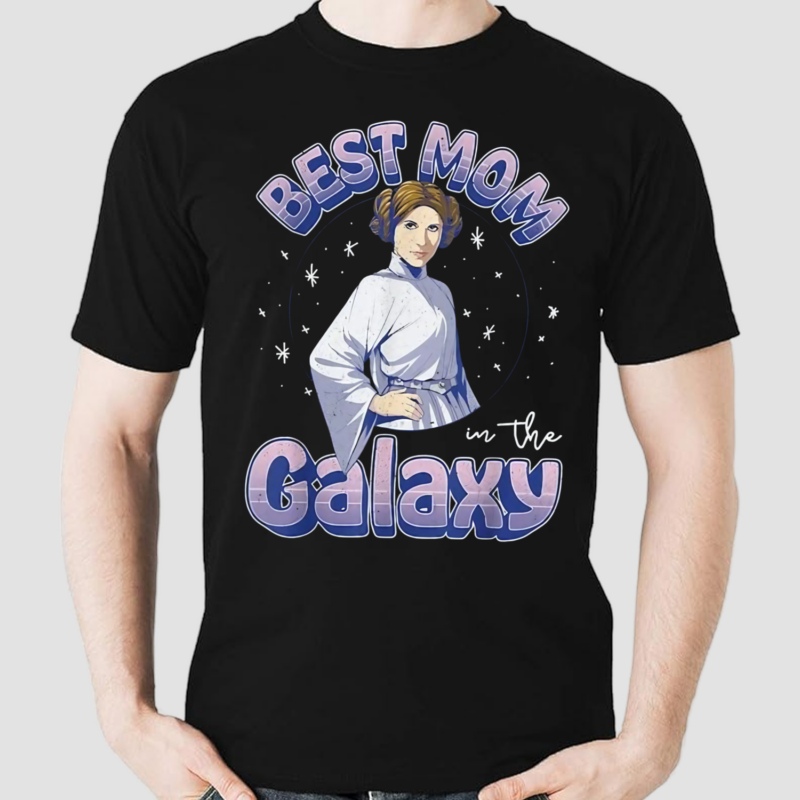 Best Mom In The Galaxy Princess Leia Shirt