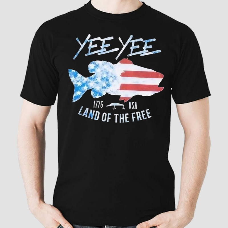 Yee Yee Land Of The Free 1776 Usa Shirt