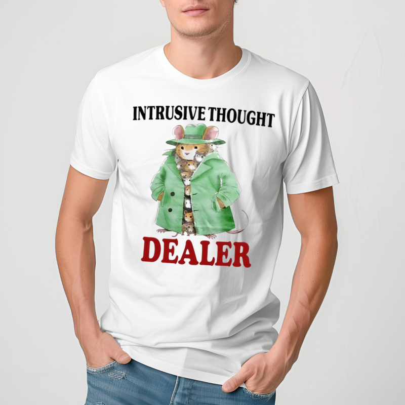 Mouse Intrusive Thought Dealer Shirt