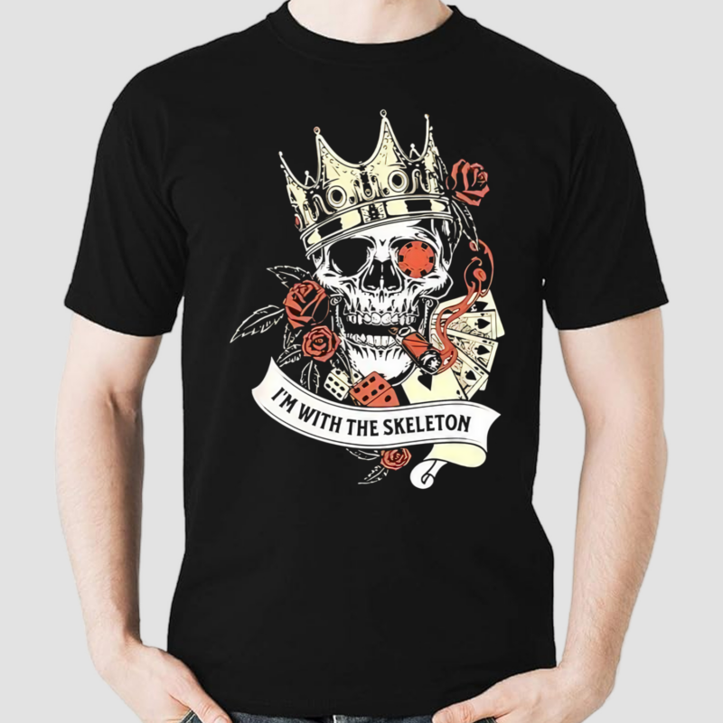 Im With The Skeleton King Shirt