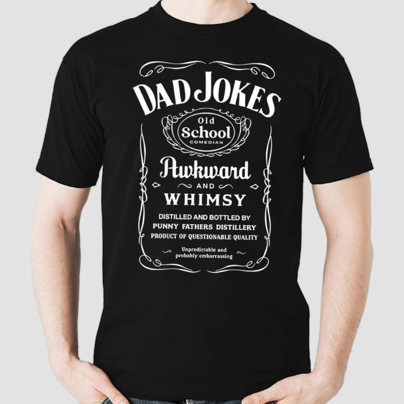 Dad Jokes Distillery Old School Comedian Awkward And Whimsy Shirt