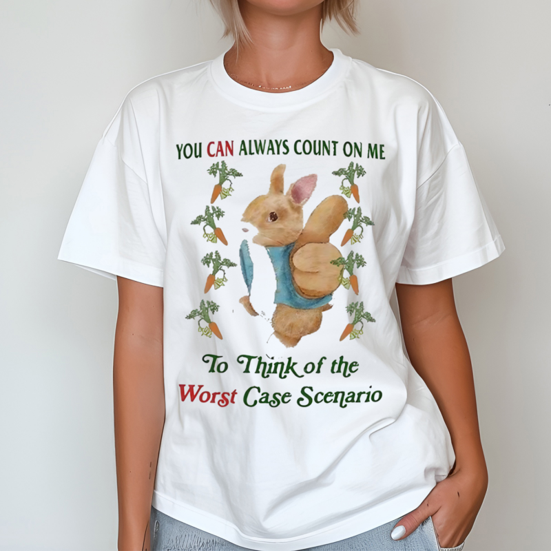 Jmcgg You Can Always Count On Me To Think Of The Worst Case Scenario Shirt