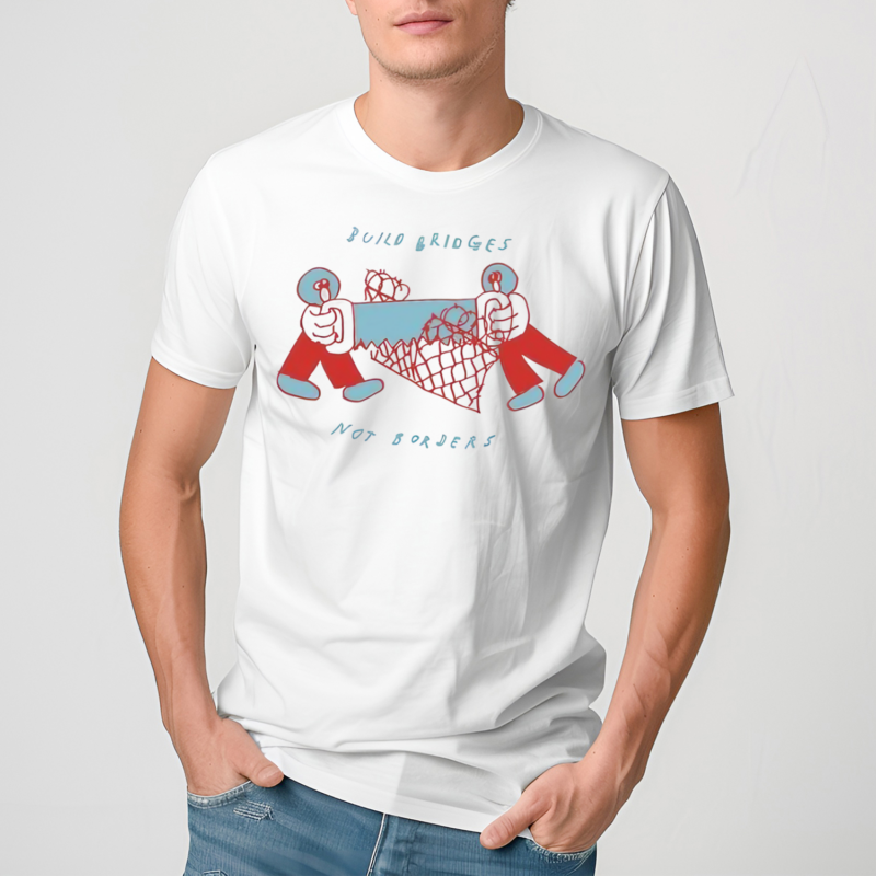 Build Bridges Not Borders Shirt