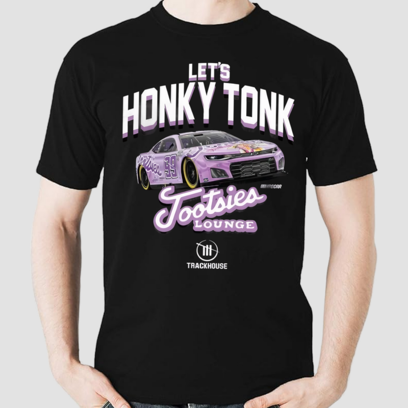 Daniel Suarez Lets Honky Tonk Tootsies Lounge 2024 Shirt