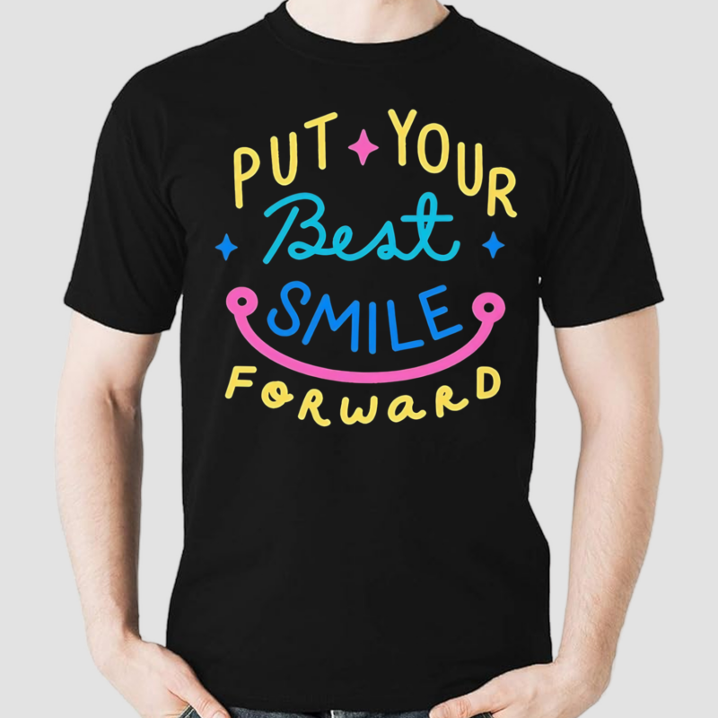 Put Your Best Smile Forward Shirt