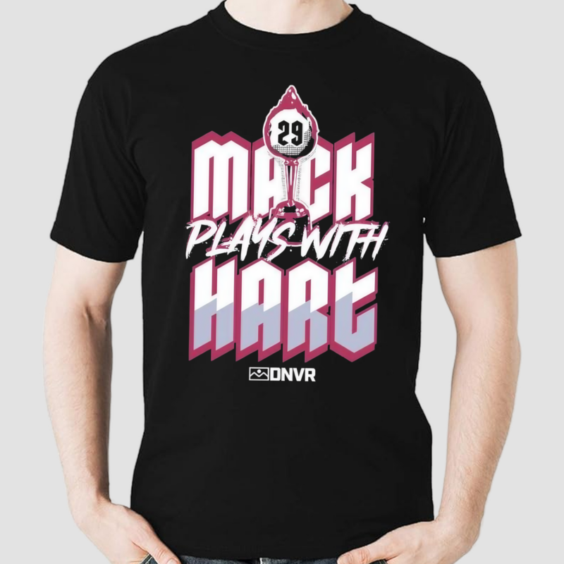 Mack Plays With Hart Dnvr Shirt