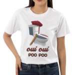 Oui Oui Poo Poo French Toilet France Shirt