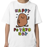 Zoebread Happy Potato Day Shirt