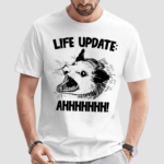 Life Update Ahh Shirt