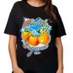 Midnight Organic Healthy And Organic 1991 Shirt