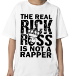 The Real Rick Ross Is Not Rapper Shirt