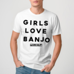 Girls Love Banjo Palmyra Shirt