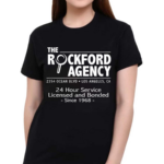 The Rockford Agency 24 Hour Service Licensed And Bonded Since 1968 Shirt