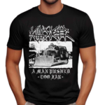 Killdozer Metal A Man Pushed Too Far Shirt