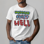 Zoe Bread Wedding Guest From Hell Shirt