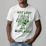 Not Lost Just Misplaced Skull Shirt