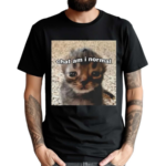 Cat Chat Am I Normal Shirt