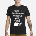 Cyrille Da Sind Nicht Genug Schilder Shirt