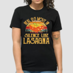 Real Gs Move In Silence Like Lasagna Essential Shirt