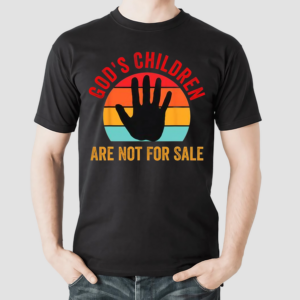 Gods Children Are Not For Sale Shirt